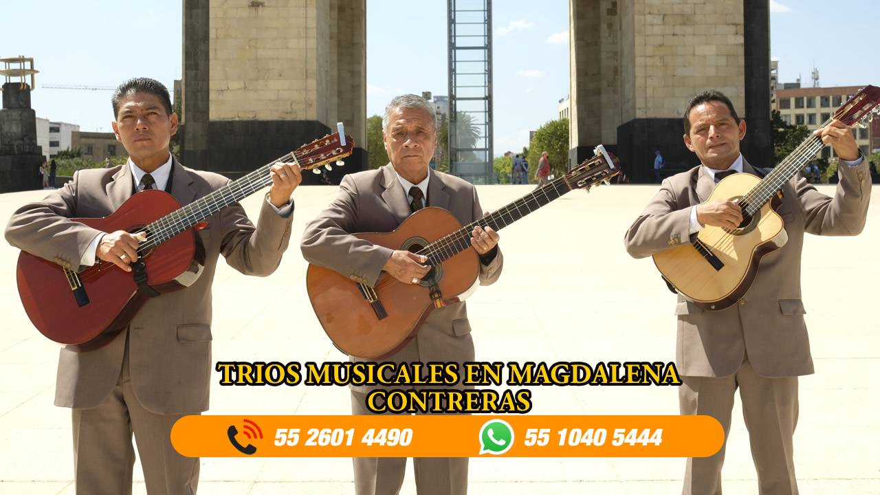 trios musicales en Magdalena Contreras